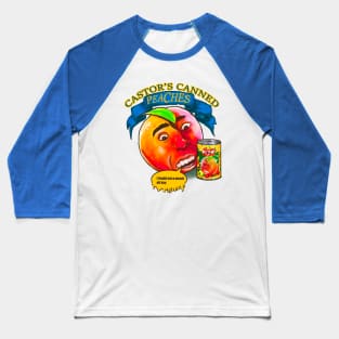 Castor's Canned Peaches Baseball T-Shirt